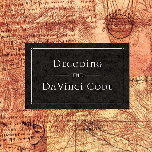 Decoding the DaVinci Code: Part 1 - Decoding the DaVinci Code - Part 1