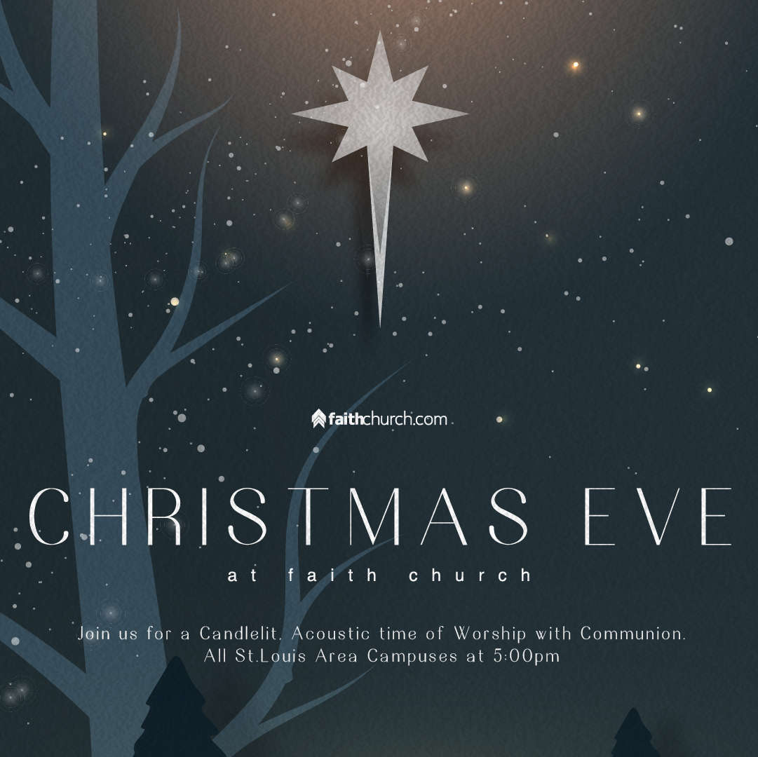 Faith Church Christmas Production 2022 St Louis Missouri Christmas Eve - Faith Church