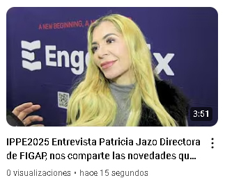 IPPE2025-Entrevista-Patricia-Jazo-Directora-de-FIGAP,-nos-comparte-las-novedades-que-trae-FIGAP-2026