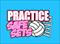Practice Safe Sets-Slick