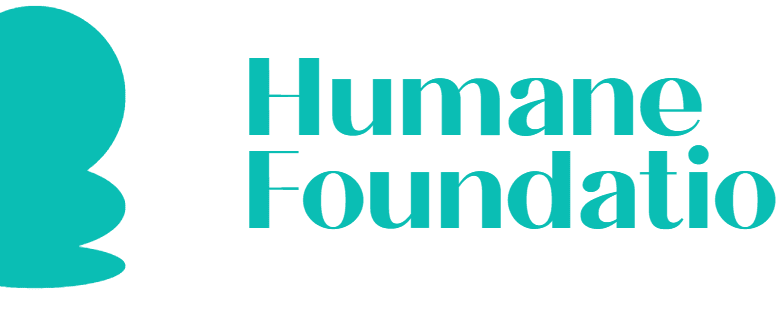 Humane Foundation Takes a Stand for a Compassionate and Sustainable World