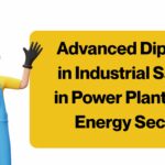 Advanced Diploma in Industrial Safety in Power Plants and Energy Sector