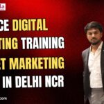 Advanced Digital Marketing Training in Delhi NCR – Enroll Now