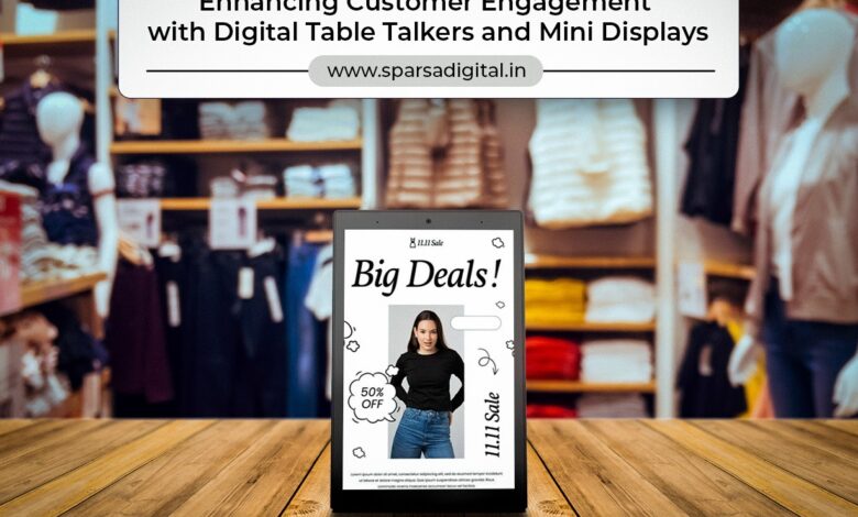 Enhancing Customer Engagement with Digital Table Talkers and Mini Displays