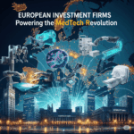 How European Investment Firms Are Powering the MedTech Revolution