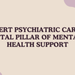 Expert Psychiatric Care | Compassionate Mental Health Support & Treatment