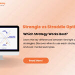 Strangle vs Straddle Option Strategy: Your Guide to Smarter Trading