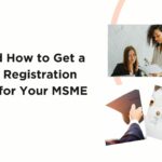 Why and How to Get a Udyam Registration Number for Your MSME