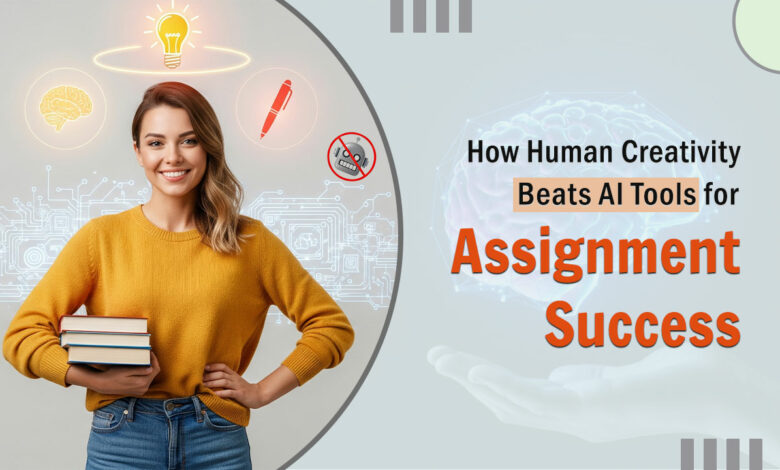 The Power of Human Creativity in Assignment Writing Over AI Tools