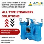 Guide to Industrial Strainers: Types, Benefits, and Leading Indian Manufacturers