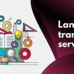 Breaking Language Barriers in B2B Marketing with Translation Services in Dubai