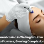 Microdermabrasion in Wellington: Your Guide to a Flawless, Glowing Complexion | Flawless Beauty
