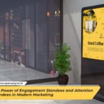 The Power of Engagement Standees and Attention Standees in Modern Marketing