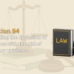 Section 94 of the Bharatiya Sakshya Adhiniyam, 2023: Understanding the Exclusion of Oral Evidence with the aid of Documentary Evidence