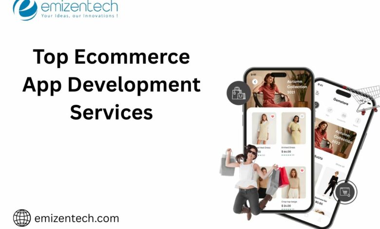 Top Ecommerce App Development Services Top Ecommerce App Development Services