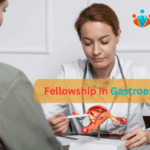 How to Get into a GI Fellowship? Step-by-Step Guide for MBBS & MD Graduates