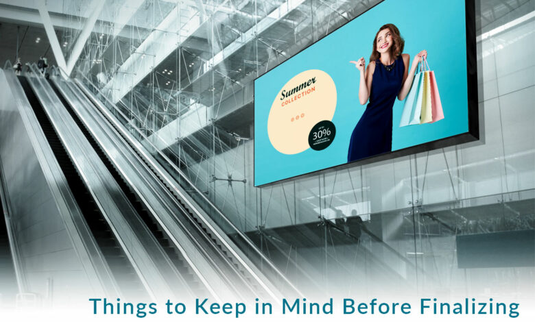 Key Things to Consider Before Finalizing an LED Panel for Advertising