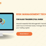 Effective Risk Management for Algo Traders: Techniques & Tips