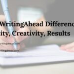 The WritingAhead Difference: Quality, Creativity, Results