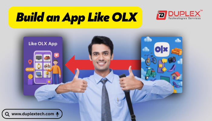 Step-by-Step Guide to Build an App Like OLX Today
