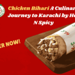 Chicken Bihari: A Culinary Journey to Karachi by Hot N Spicy