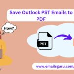 How to Convert Emails to PDF in Outlook?