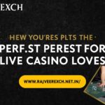 Why RajveerExch Is the Best Choice for Live Casino Enthusiasts
