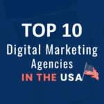 Top Digital Marketing Agencies in USA: The Ultimate 2025 Guide