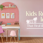 Thinking Of Kids Room Decor? Here’s What Smart Parents Should Know!