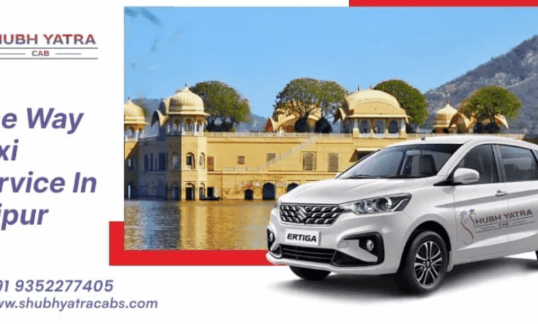 Why Choosing a One-Way Cab Service In Jaipur is the Smartest Travel Option Why Choosing a One-Way Cab Service In Jaipur is the Smartest Travel Option