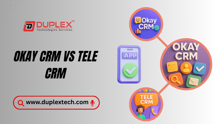 Okay CRM vs Tele CRM: Which CRM Delivers More Value?