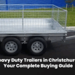 Heavy Duty Trailers in Christchurch – Your Complete Buying Guide