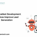 How Chatbot Development Services Improve Lead Generation