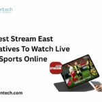 Best Stream East Alternatives to Watch Live Sports Online