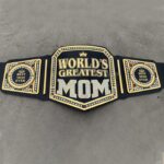 The Nice Mom Championship Belt and Its Place in Modern Celebrations