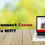 How To Connect Canon Printer To Wifi?: Complete Guide.