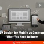 The Ultimate Guide to Mobile-First vs Desktop-First UX Design