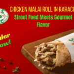 Chicken Malai Roll in Karachi: Street Food Meets Gourmet Flavor