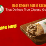 Beef Cheesy Roll in Karachi That Defines True Cheesy Goodness