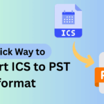 Quick Way to Convert ICS to PST format? Step-by-Step Guide