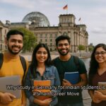 Why Study in Germany for Indian Students is a Smart Career Move