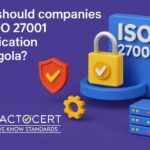 Why should companies get ISO 27001 certification in Angola?