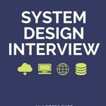 System Design Interview – An insider’s guide eBook Download