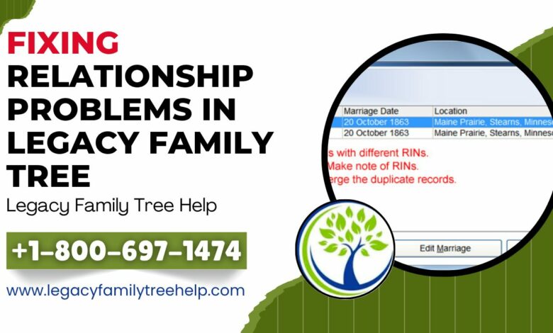 Fix Relationship Problems In Legacy Family Tree