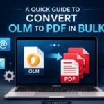 A Quick Guide to Convert OLM to PDF in Bulk
