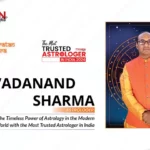 Pandit Sarvadanand Sharma: Unlocking the Timeless Power of Astrology in the Modern World