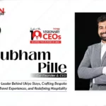 Shubham Pille: The Visionary CEO Behind Ukiyo Stays, Redefining Luxury Travel & Hospitality