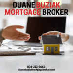 Duane Buziak Mortgage Broker: Guiding Homebuyers with Expertise