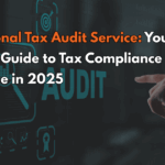 Professional Tax Audit Service: Your Ultimate Guide to Tax Compliance Excellence in 2025