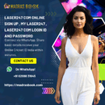 Laser247 com Online Sign Up – Easy Registration Guide for Betting & Gaming in India | Madrasbook